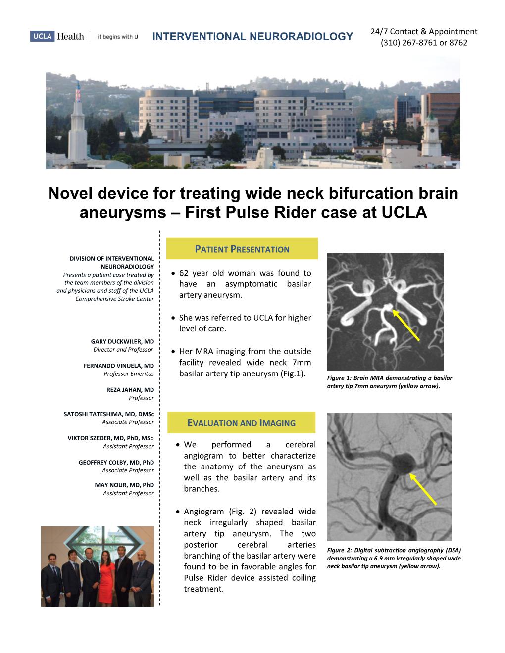 Novel Device for Treating Wide Neck Bifurcation Brain Aneurysms – First Pulse Rider Case at UCLA