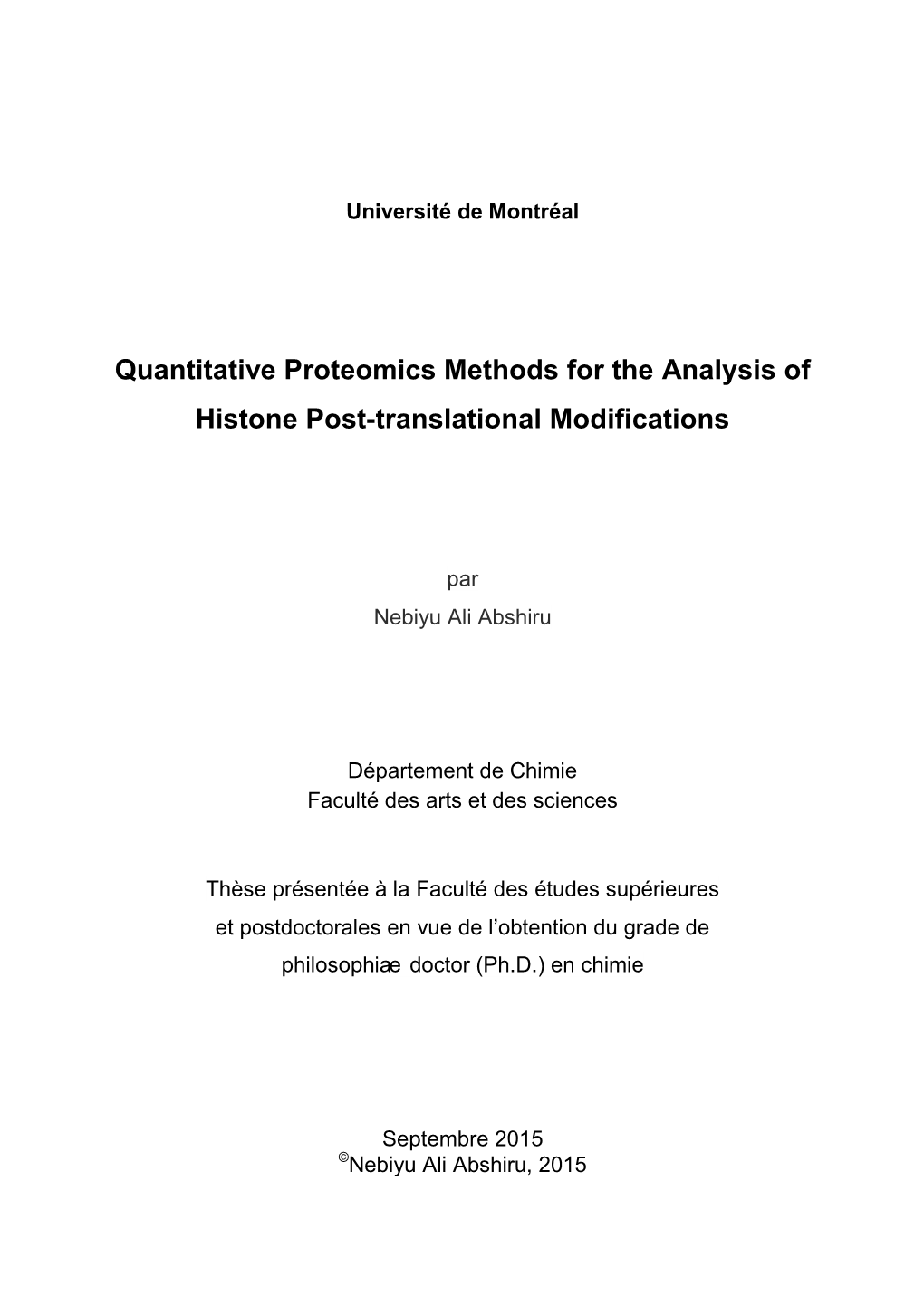 Quantitative Proteomics Methods for the Analysis of Histone Post-Translational Modifications