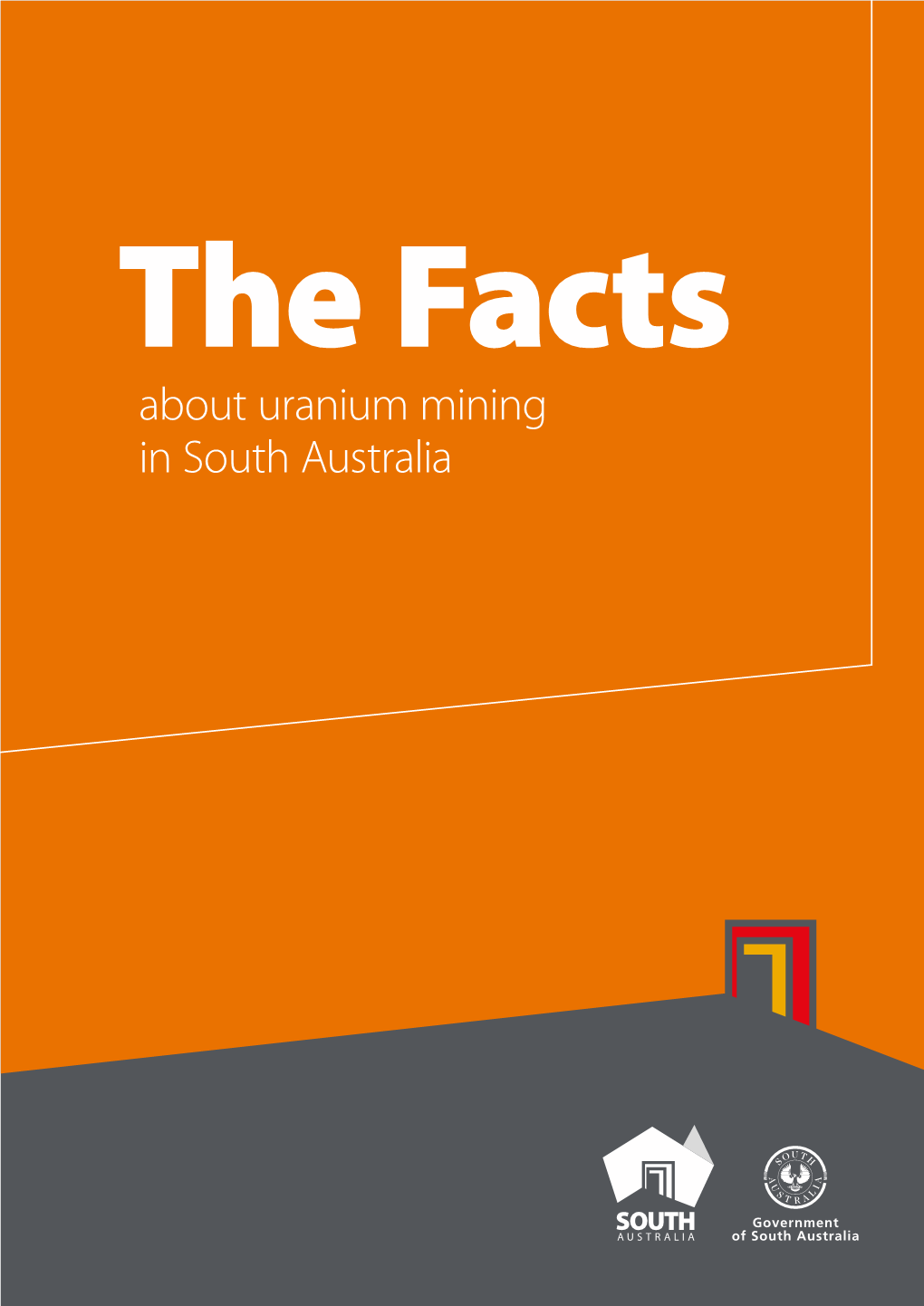 About Uranium Mining in South Australia Foreword