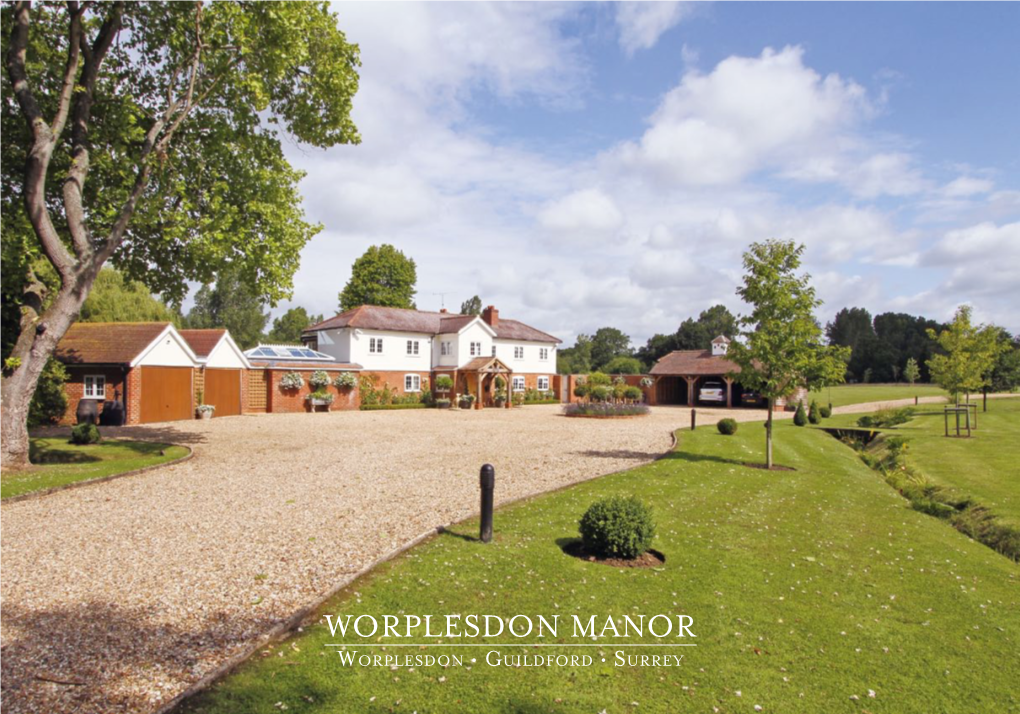 WORPLESDON MANOR Worplesdon • Guildford • Surrey