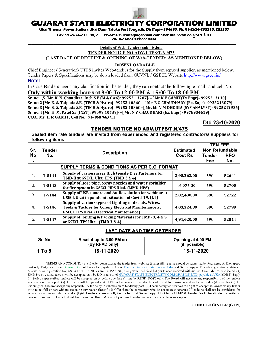 GUJARAT STATE ELECTRICITY CORPORATION LIMITED Ukai Thermal Power Station, Ukai Dam, Taluka Fort Songadh, Disttapidisttapi–––– 394680