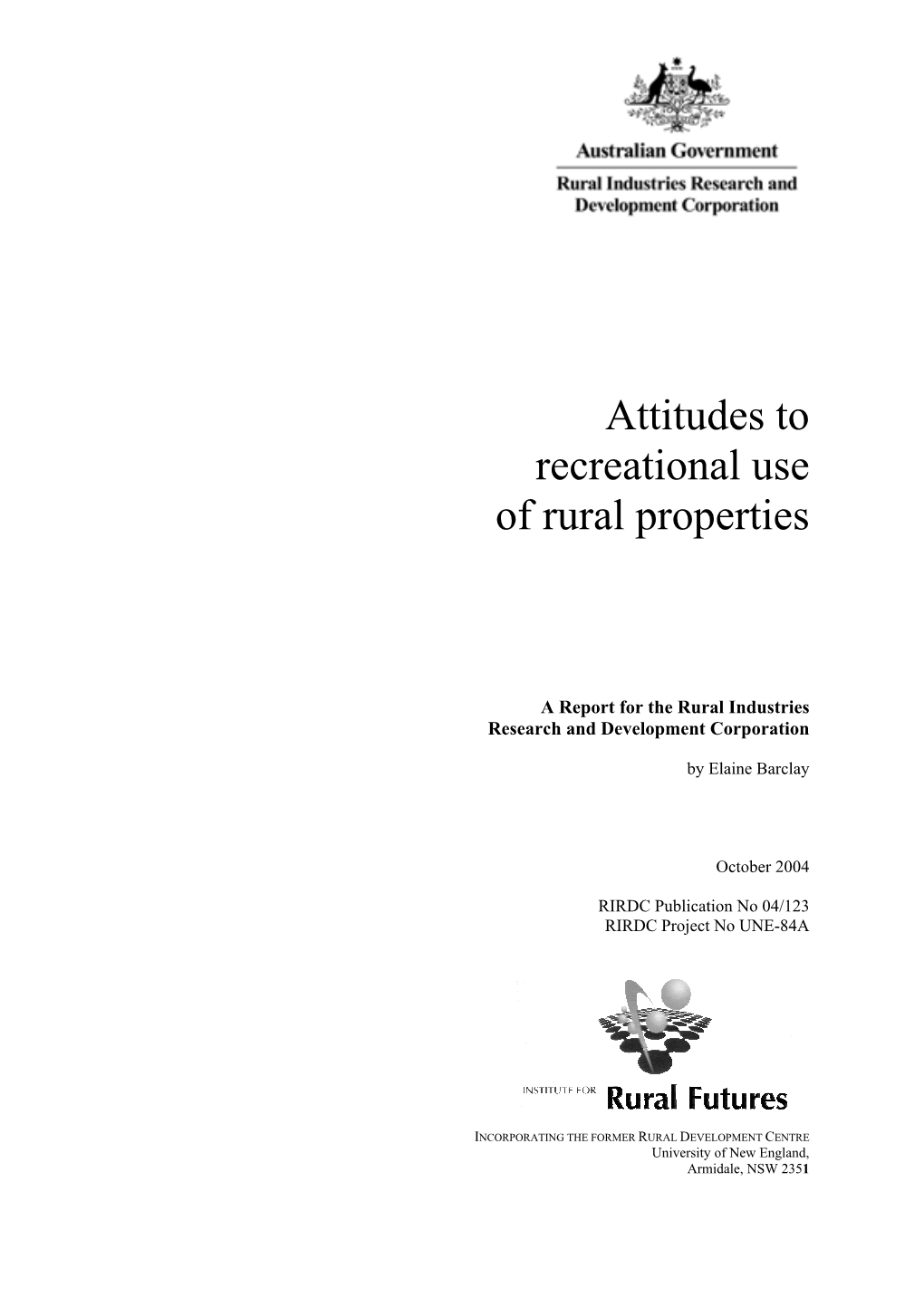 Attitudes to Recreational Use of Rural Properties