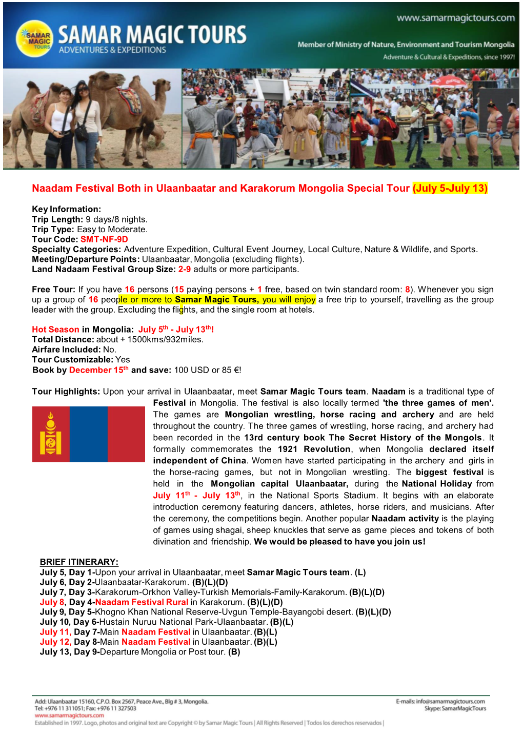 Naadam Festival Both in Ulaanbaatar and Karakorum Mongolia Special Tour (July 5-July 13)