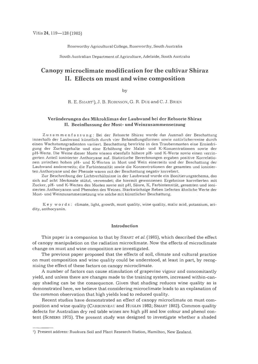 Canopy Microclimate Modification for the Cultivar Shiraz II. Effects on Must and Wine Composition