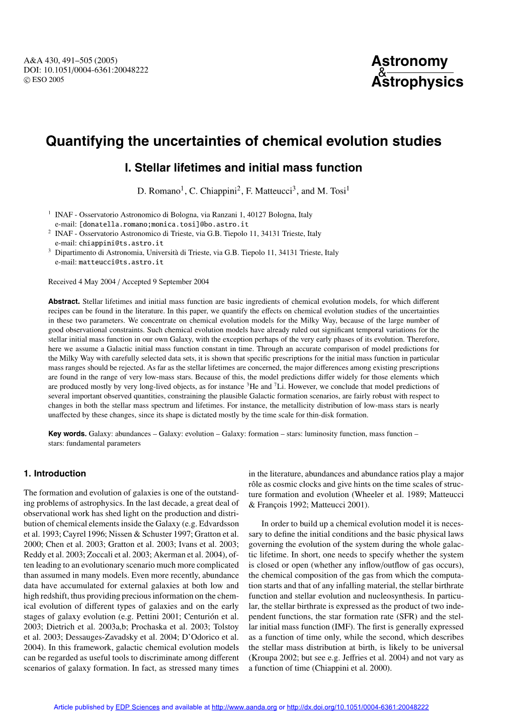 Quantifying the Uncertainties of Chemical Evolution Studies