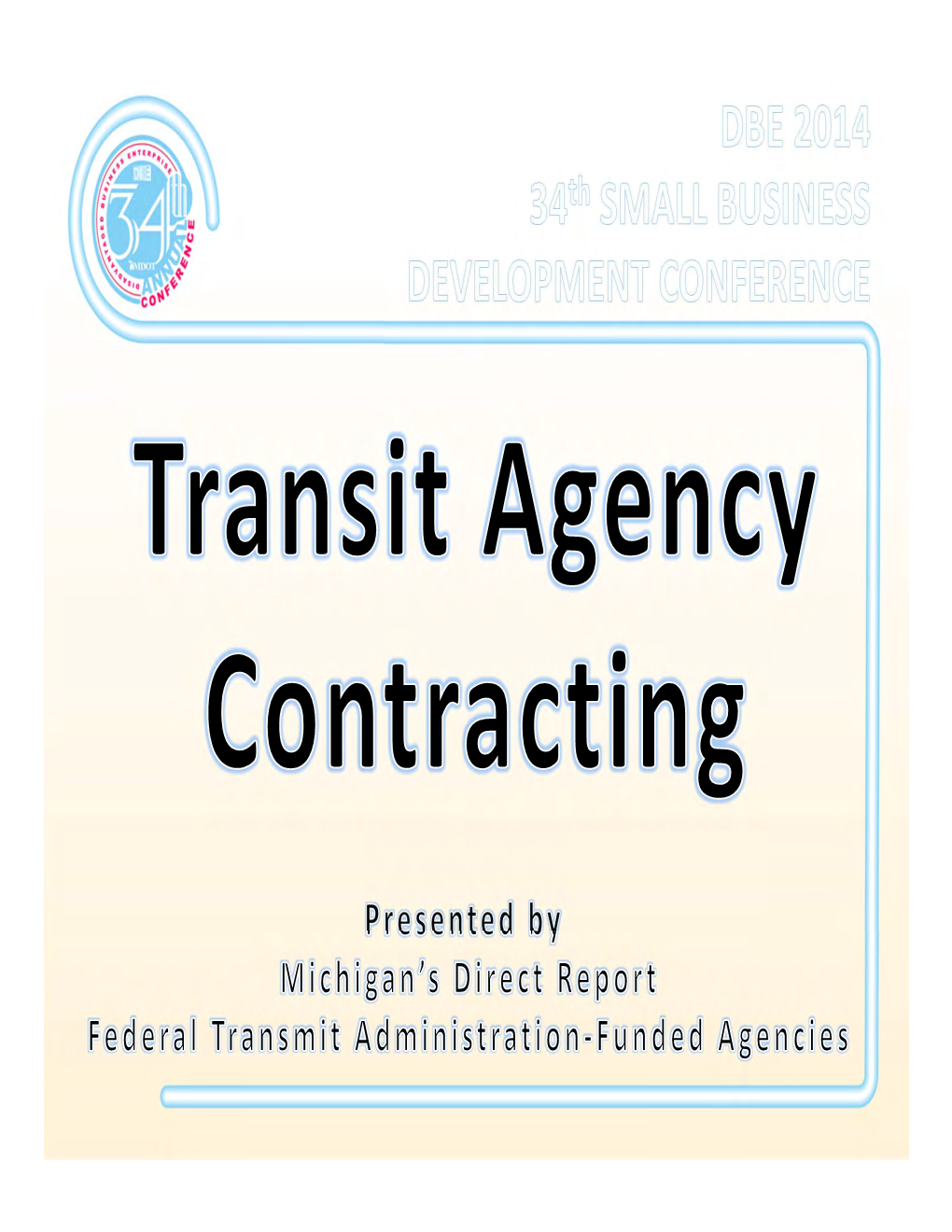 Transit Agency Presentation 35Th Annual DBE Conference