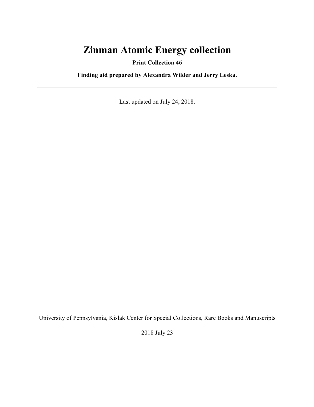 Zinman Atomic Energy Collection Print Collection 46 Finding Aid Prepared by Alexandra Wilder and Jerry Leska