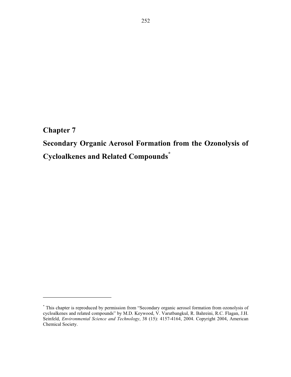 Secondary Organic Aerosol Formation from the Ozonolysis of Cycloalkenes and Related Compounds*