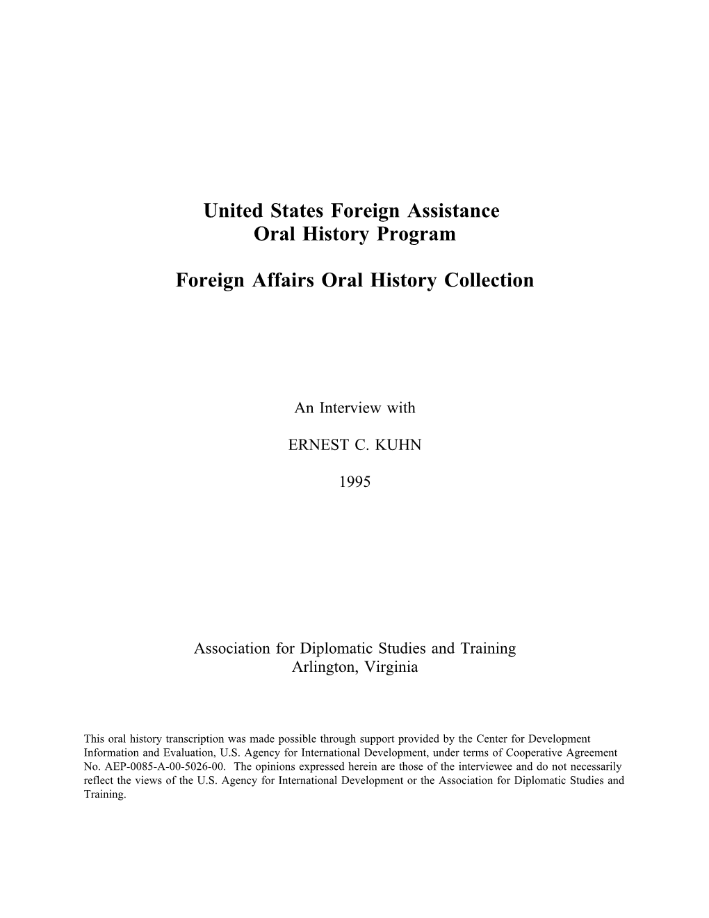 United States Foreign Assistance Oral History Program Foreign Affairs Oral History Collection Association for Diplomatic Studies and Training