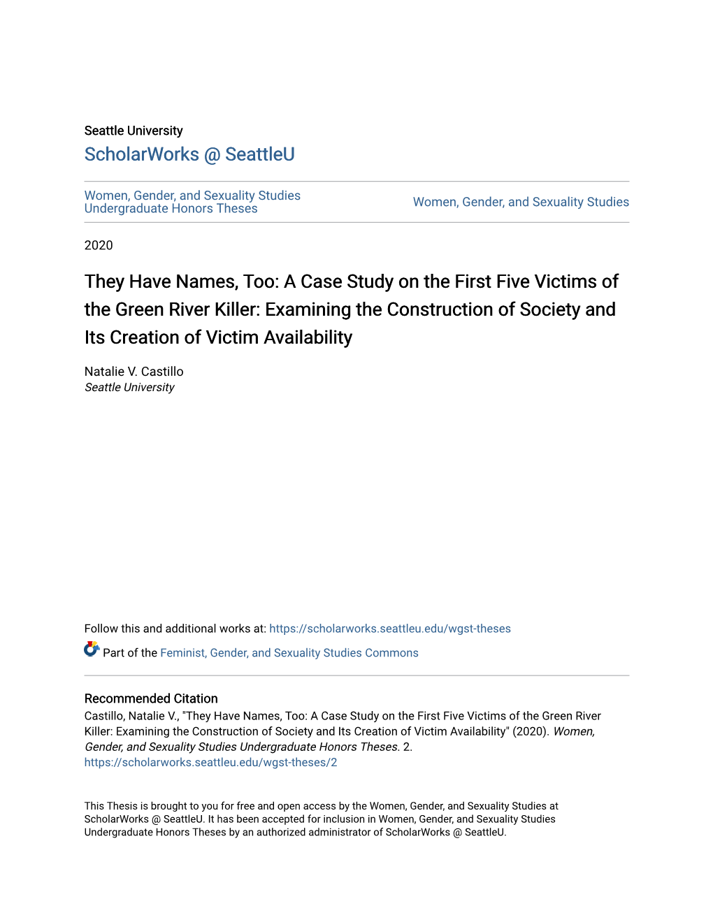 They Have Names, Too: a Case Study on the First Five Victims of the Green River Killer: Examining the Construction of Society and Its Creation of Victim Availability