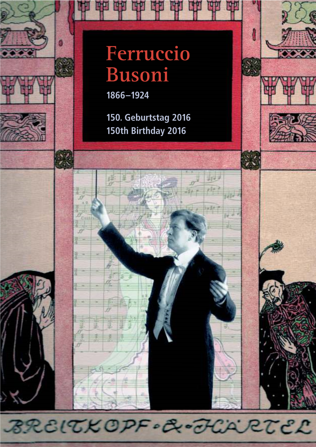 Ferruccio Busoni 1866–1924