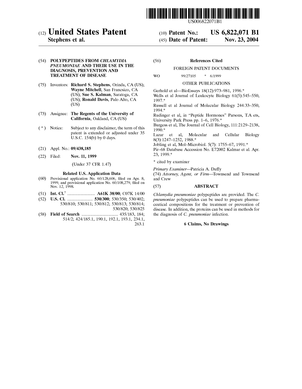 (12) United States Patent (10) Patent No.: US 6,822,071 B1 Stephens Et Al