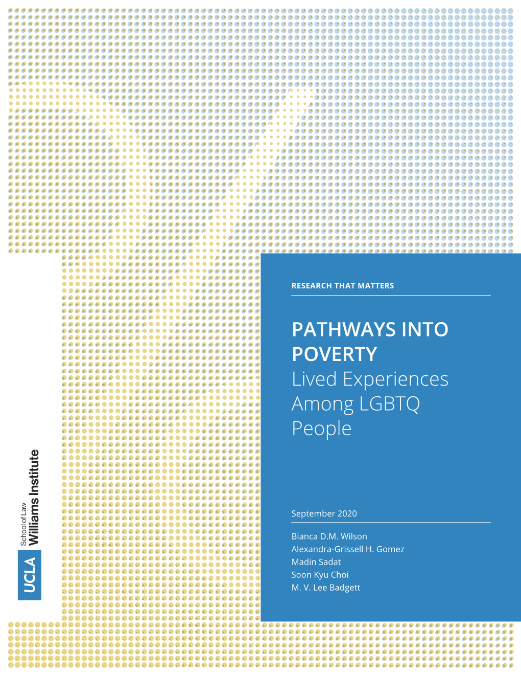 PATHWAYS INTO POVERTY Lived Experiences Among LGBTQ People