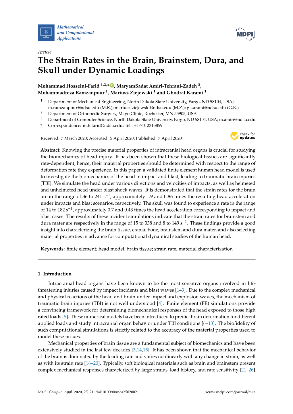 The Strain Rates in the Brain, Brainstem, Dura, and Skull Under Dynamic Loadings