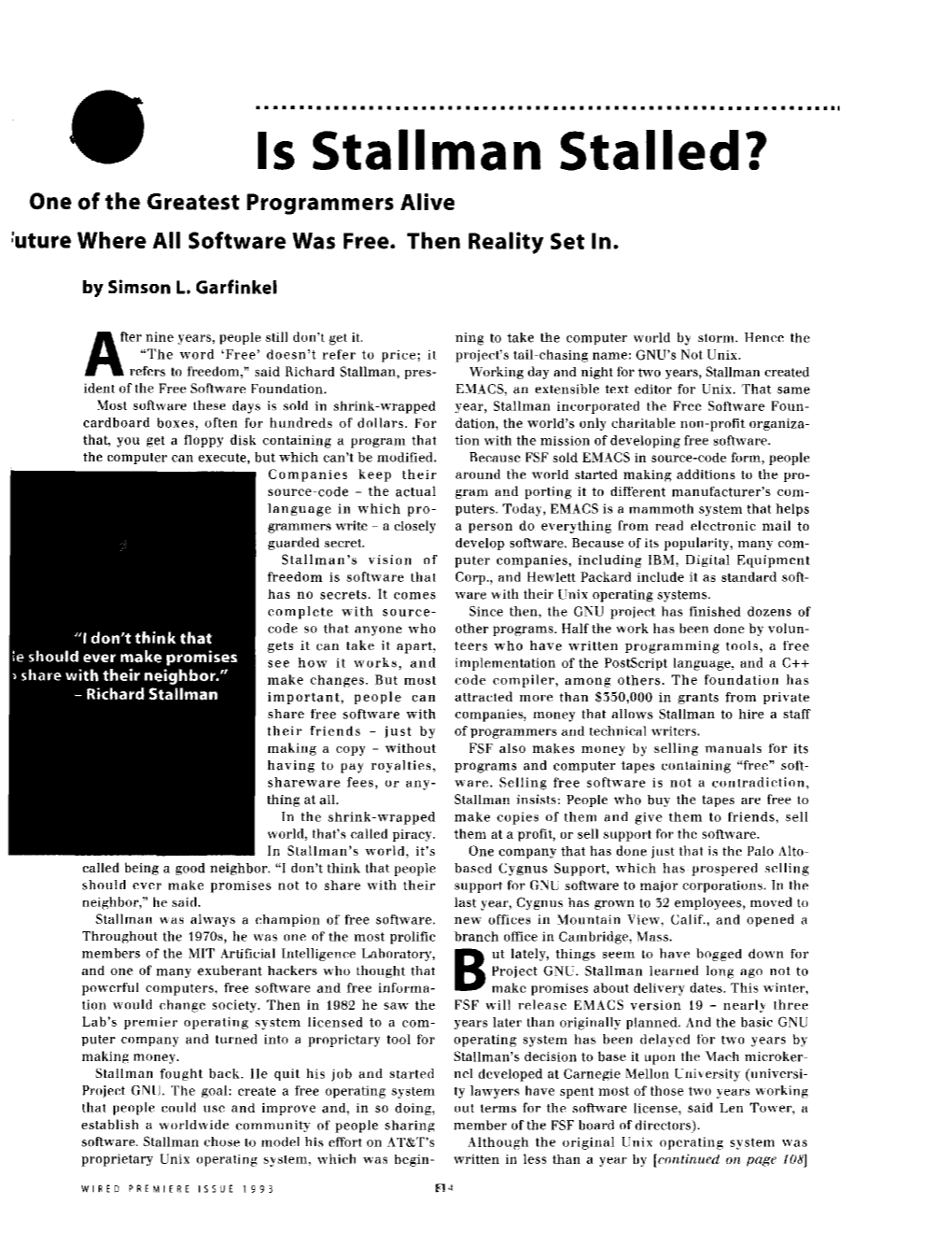 Is Stallman Stalled? One of the Greatest Programmers Alive :Uture Where All Software Was Free