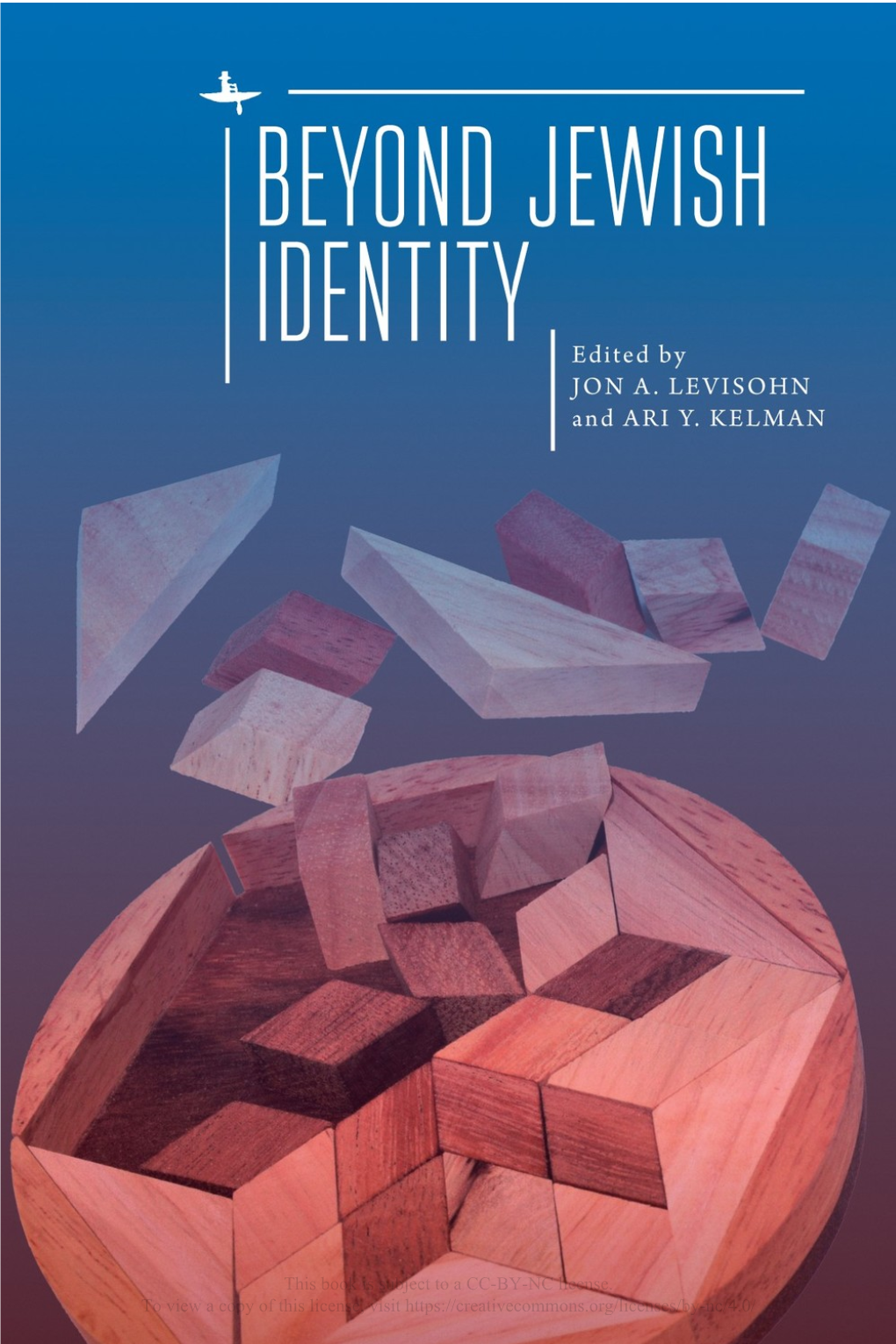 BEYOND JEWISH IDENTITY Rethinking Concepts and Imagining Alternatives