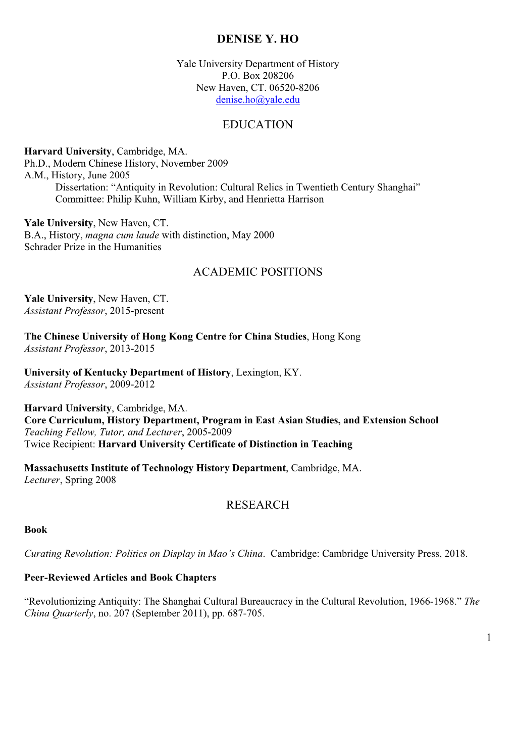 Denise Y. Ho Education Academic Positions Research