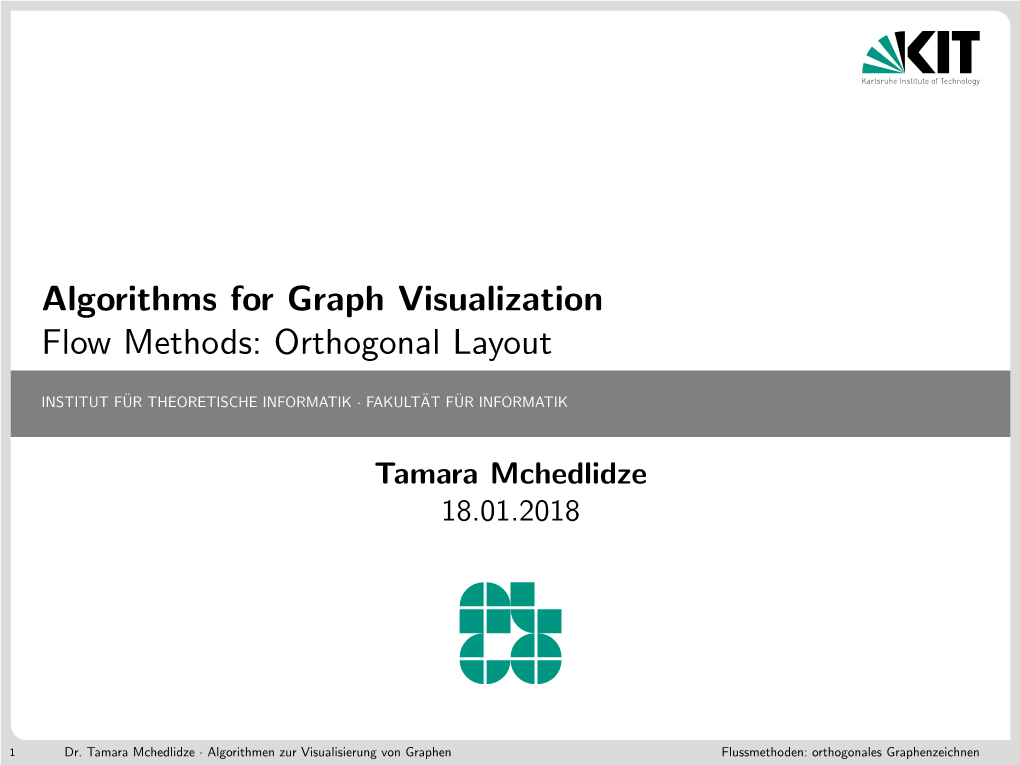 Algorithms for Graph Visualization Flow Methods: Orthogonal Layout