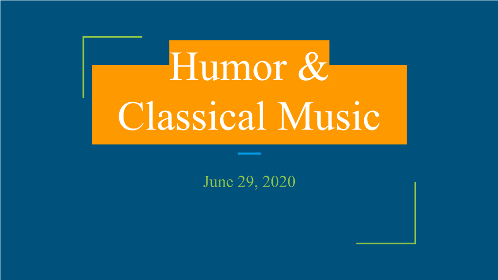 Humor & Classical Music