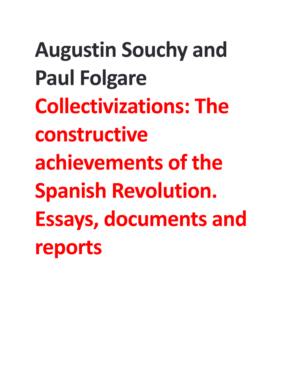 Augustin Souchy and Paul Folgare Collectivizations: the Constructive Achievements of the Spanish Revolution