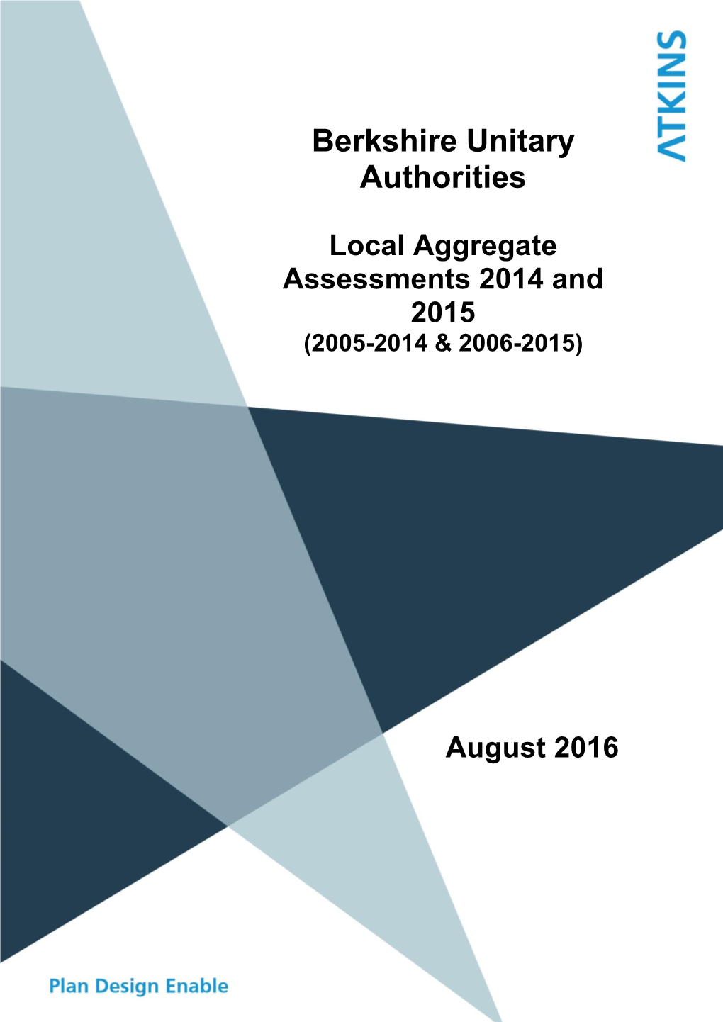 Berkshire Local Aggregate Assessment 2014 and 2015