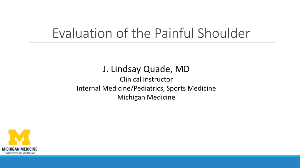 Evaluation of the Painful Shoulder