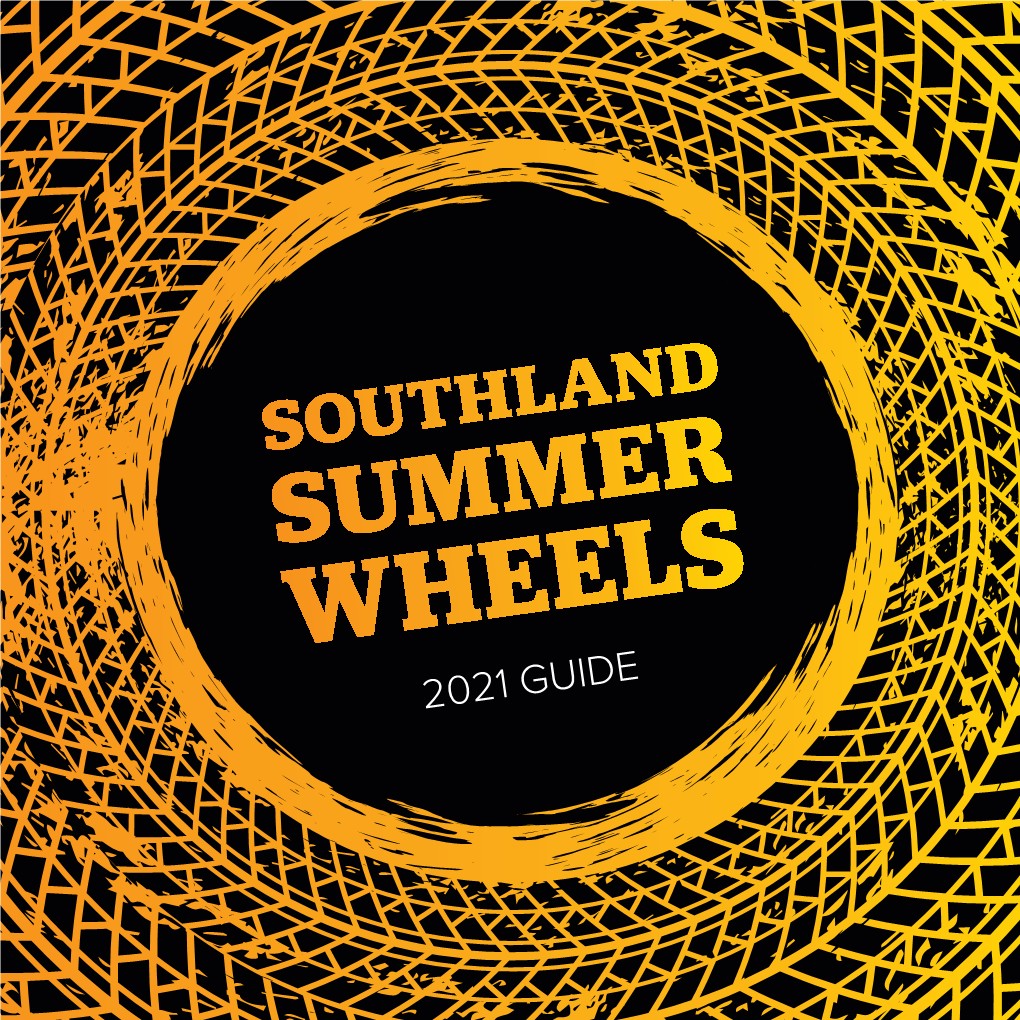2021 GUIDE Welcome to the Southland Summer Wheels Guide!