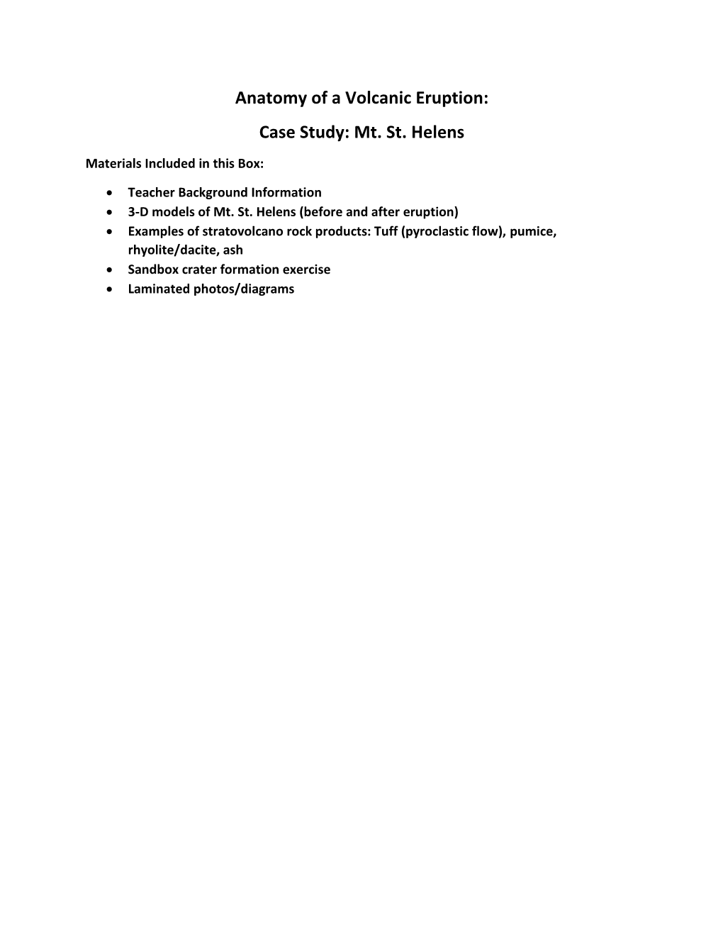 Anatomy of a Volcanic Eruption: Case Study: Mt. St. Helens