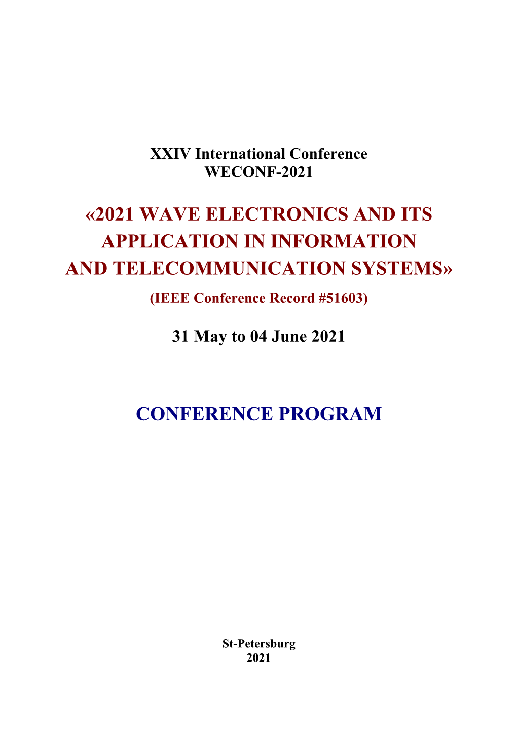 2021 Wave Electronics and Its Application in Information and Telecommunication Systems»