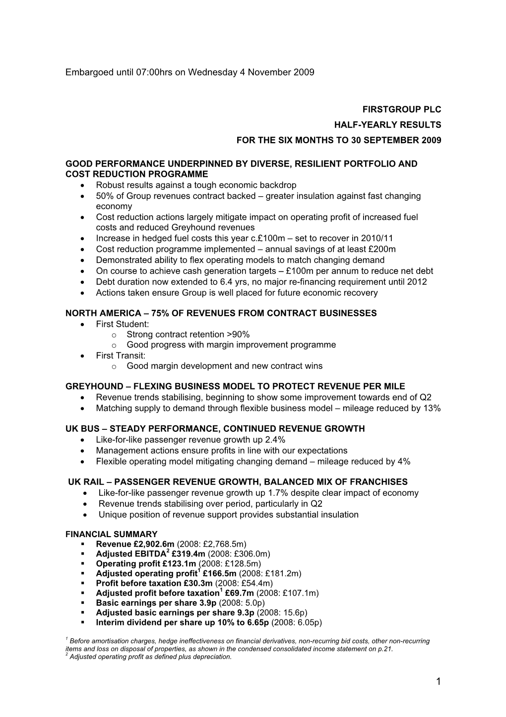 Firstgroup Plc Half-Yearly Results for the Six Months to 30 September 2009