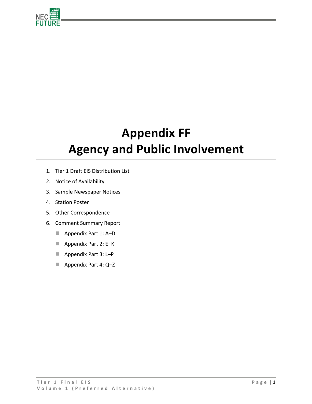 NEC FUTURE TIER 1 DRAFT ENVIRONMENTAL IMPACT STATEMENT (203)762-1717 MADE SIMPLE AVAILABLE for PUBLIC COMMENT Mfg