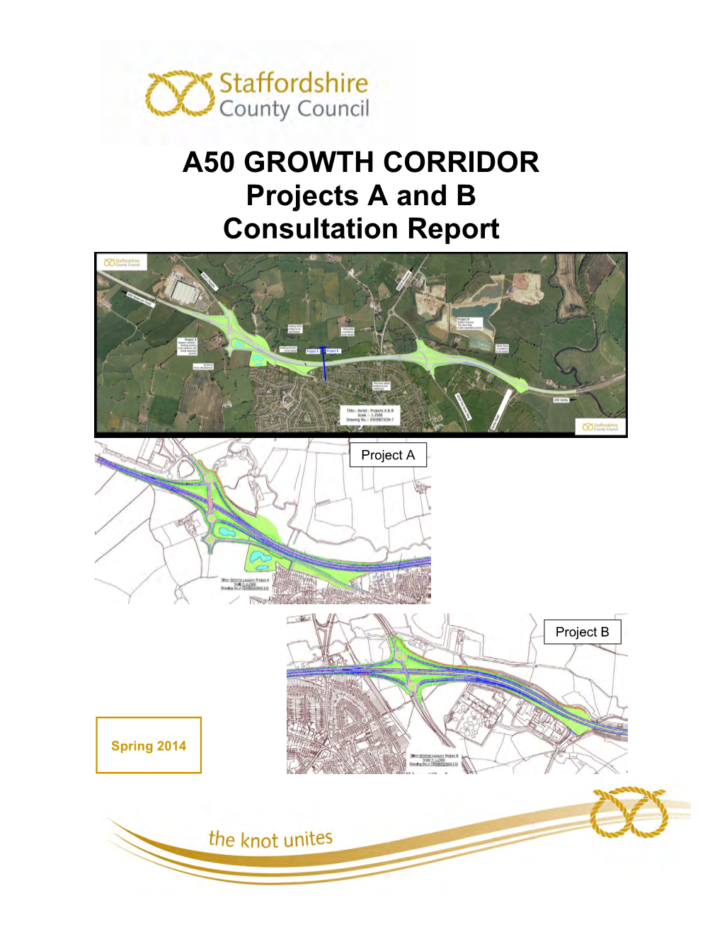 A50 GROWTH CORRIDOR Projects a and B Consultation Report