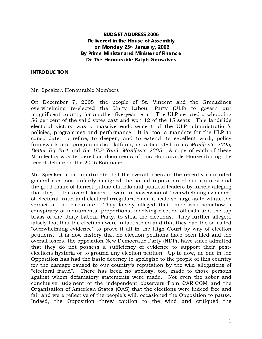 BUDGET ADDRESS 2006 Delivered in the House of Assembly on Monday 23Rd January, 2006 by Prime Minister and Minister of Finance Dr