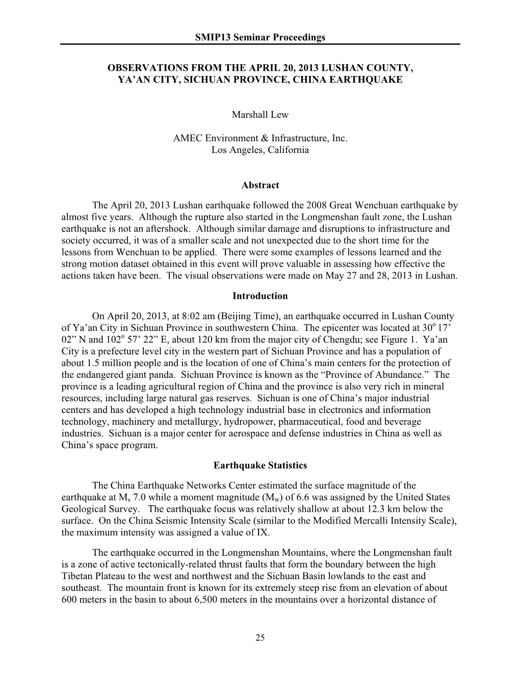 SMIP13 Seminar Proceedings OBSERVATIONS from the APRIL 20, 2013 LUSHAN COUNTY, YA'an CITY, SICHUAN PROVINCE, CHINA EARTHQUAKE