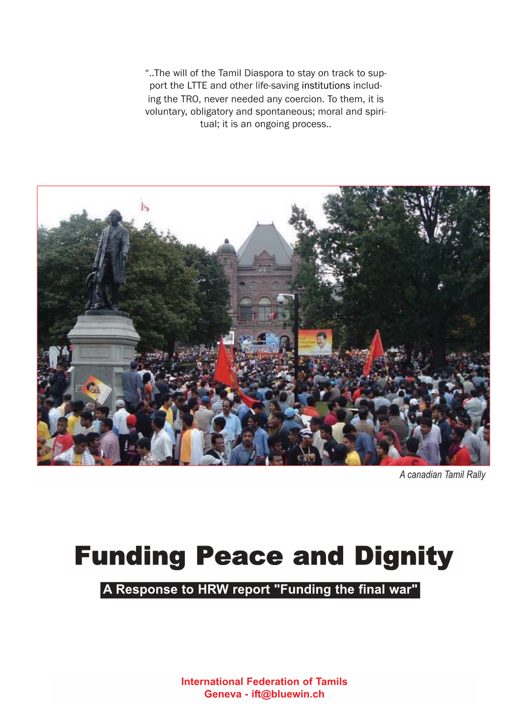 Funding Peace and Dignity a Response to HRW Report "Funding the Final War"