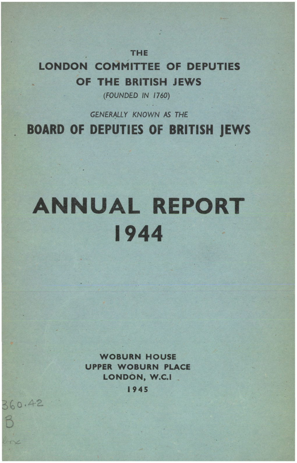 BOARD of DEPUTIES of BRITISH JEWS ANNUAL REPORT 1944.Pdf