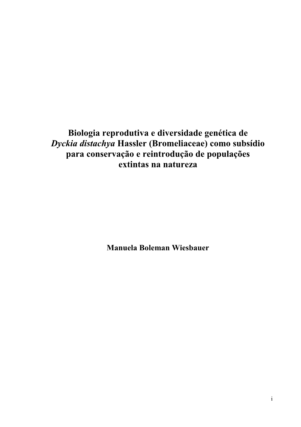 Bromeliaceae) Como Subsídio Para Conservação E Reintrodução De Populações Extintas Na Natureza