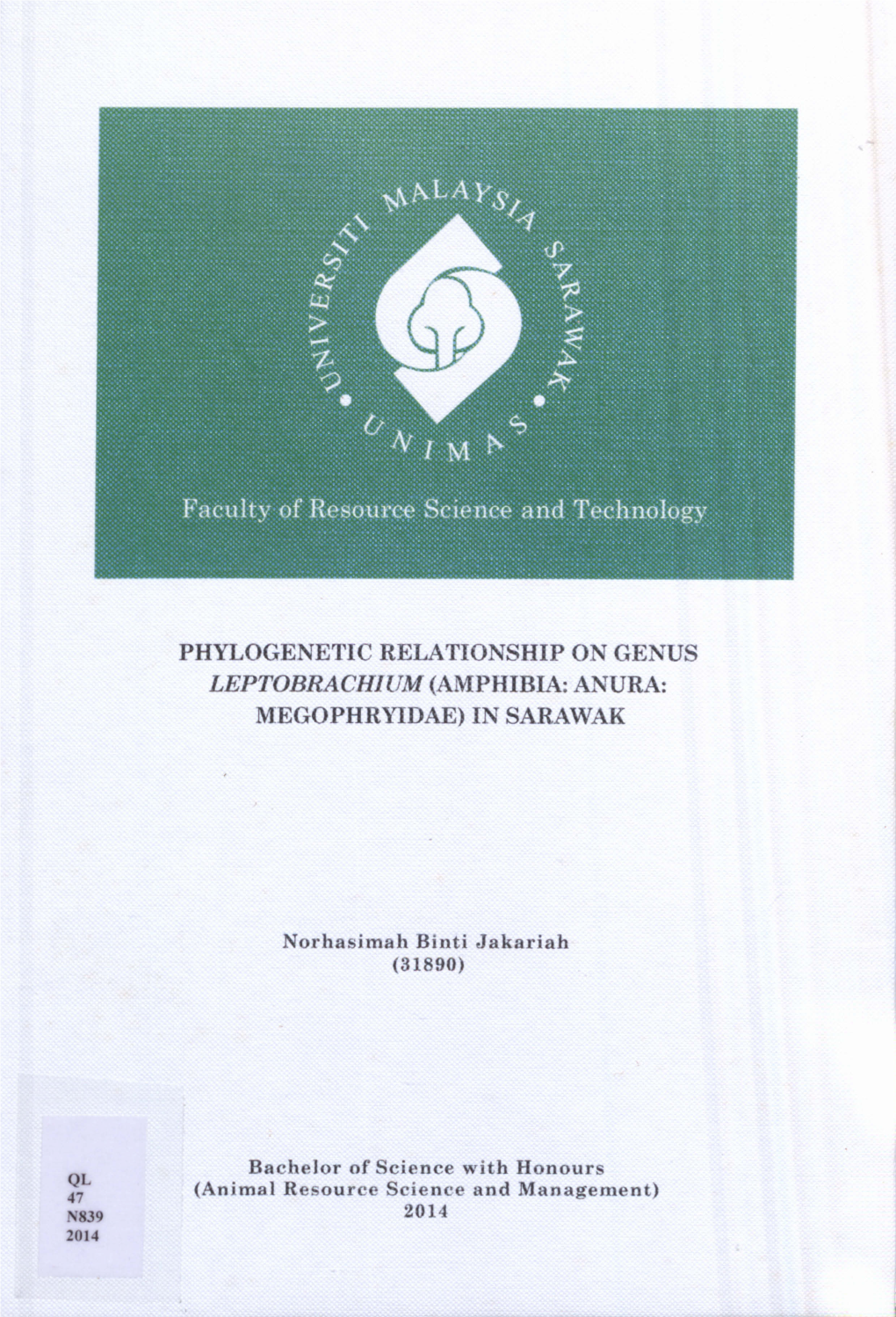 Phylogenetic Relationship on Genus Leptobrachi Um(Amphibia: Anura: Megophryidae) in Sarawak