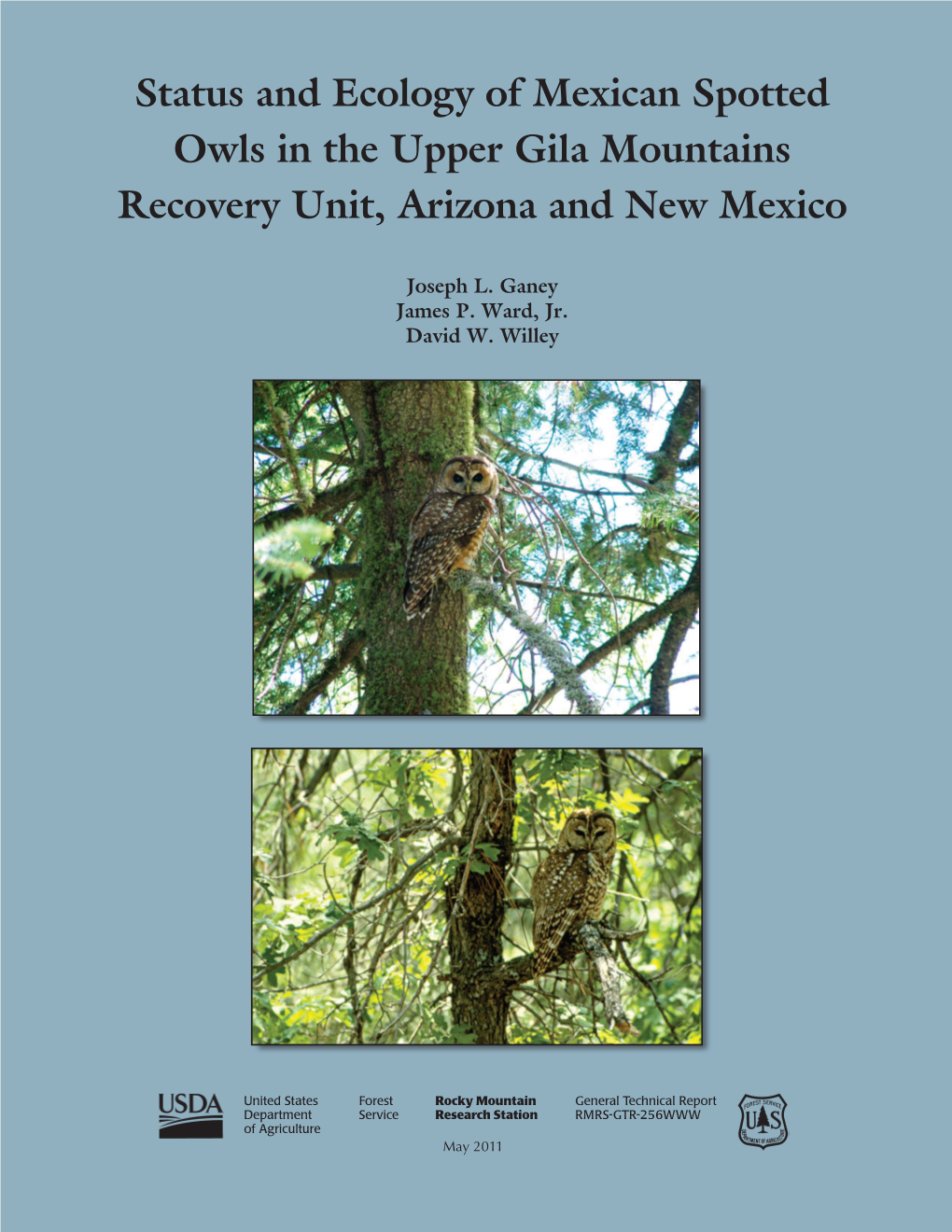 Status and Ecology of Mexican Spotted Owls in the Upper Gila Mountains Recovery Unit, Arizona and New Mexico