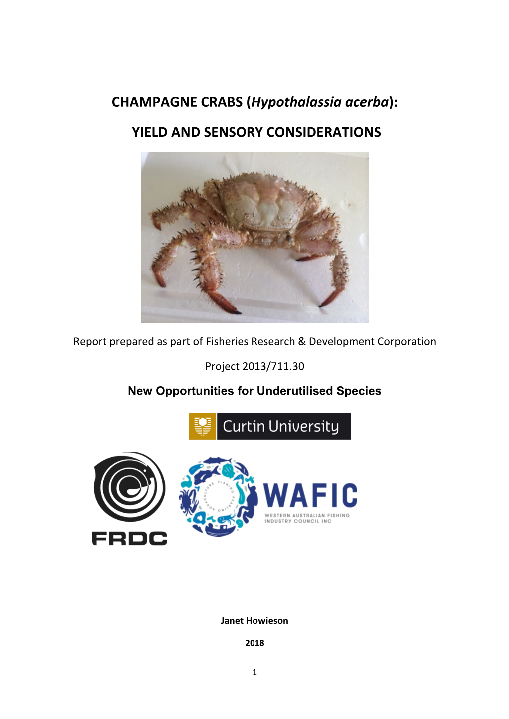 CHAMPAGNE CRABS (Hypothalassia Acerba): YIELD and SENSORY CONSIDERATIONS