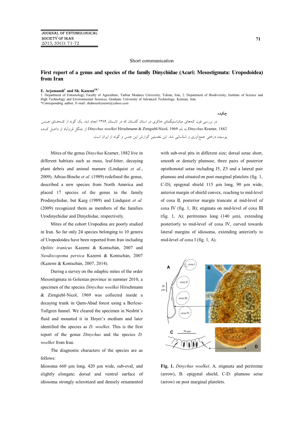 First Report of a Genus and Species of the Family Dinychidae (Acari: Mesostigmata: Uropodoidea) from Iran