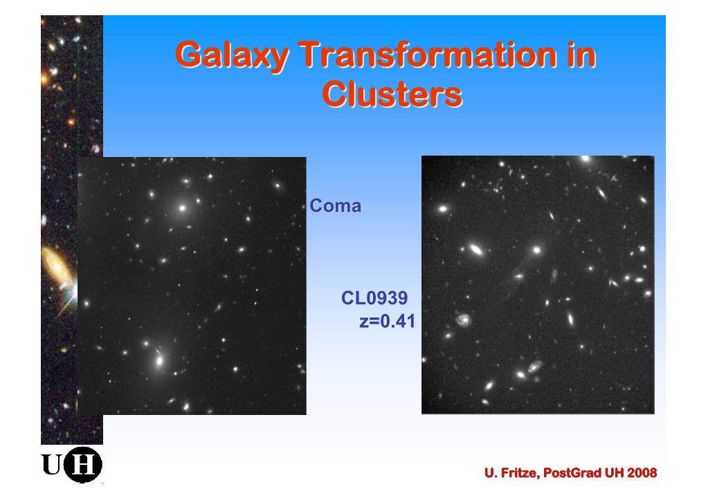Galaxy Transformation in Clusters