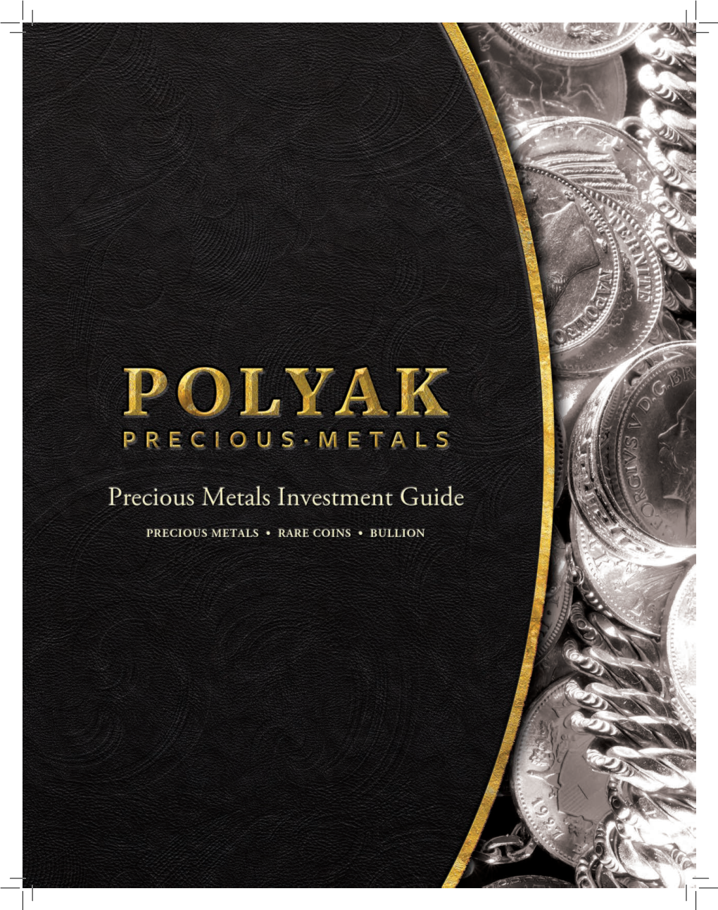 Our Precious Metals Investment Guide