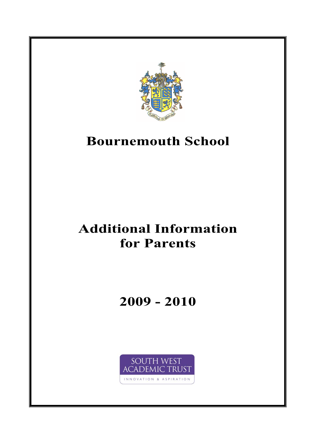 Bournemouth School Additional Information for Parents 2009