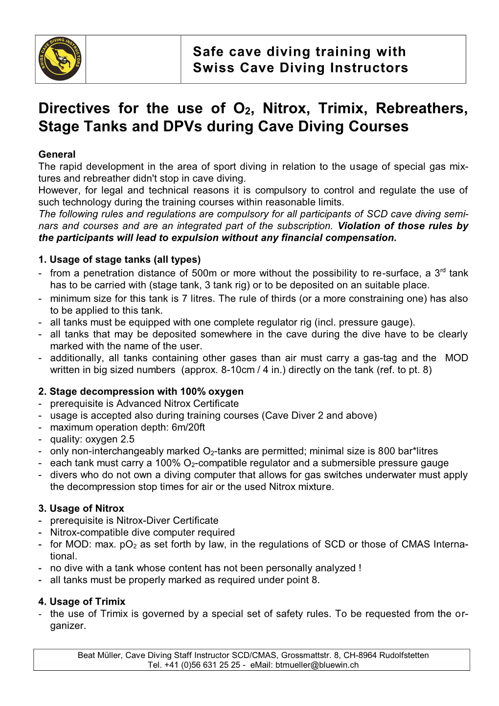 Directives for the Use of O 2, Nitrox, Trimix, Rebreathers, Stage Tanks