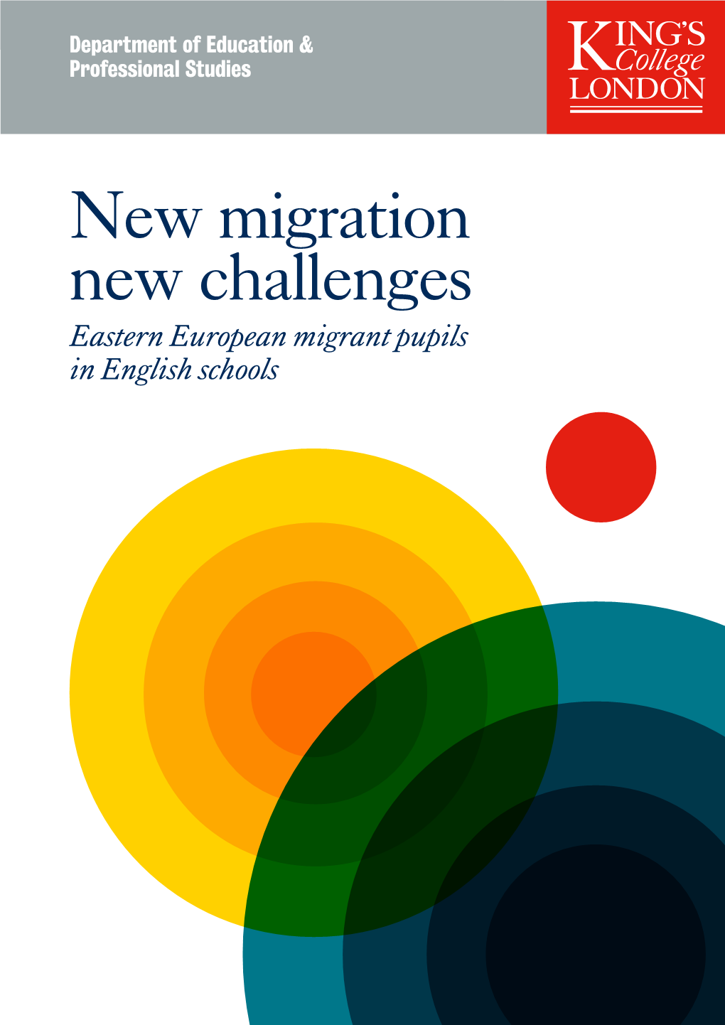 New Migration New Challenges Eastern European Migrant Pupils in English Schools 4 New Migration, New Challenges Eastern European Migrant Pupils in English Schools