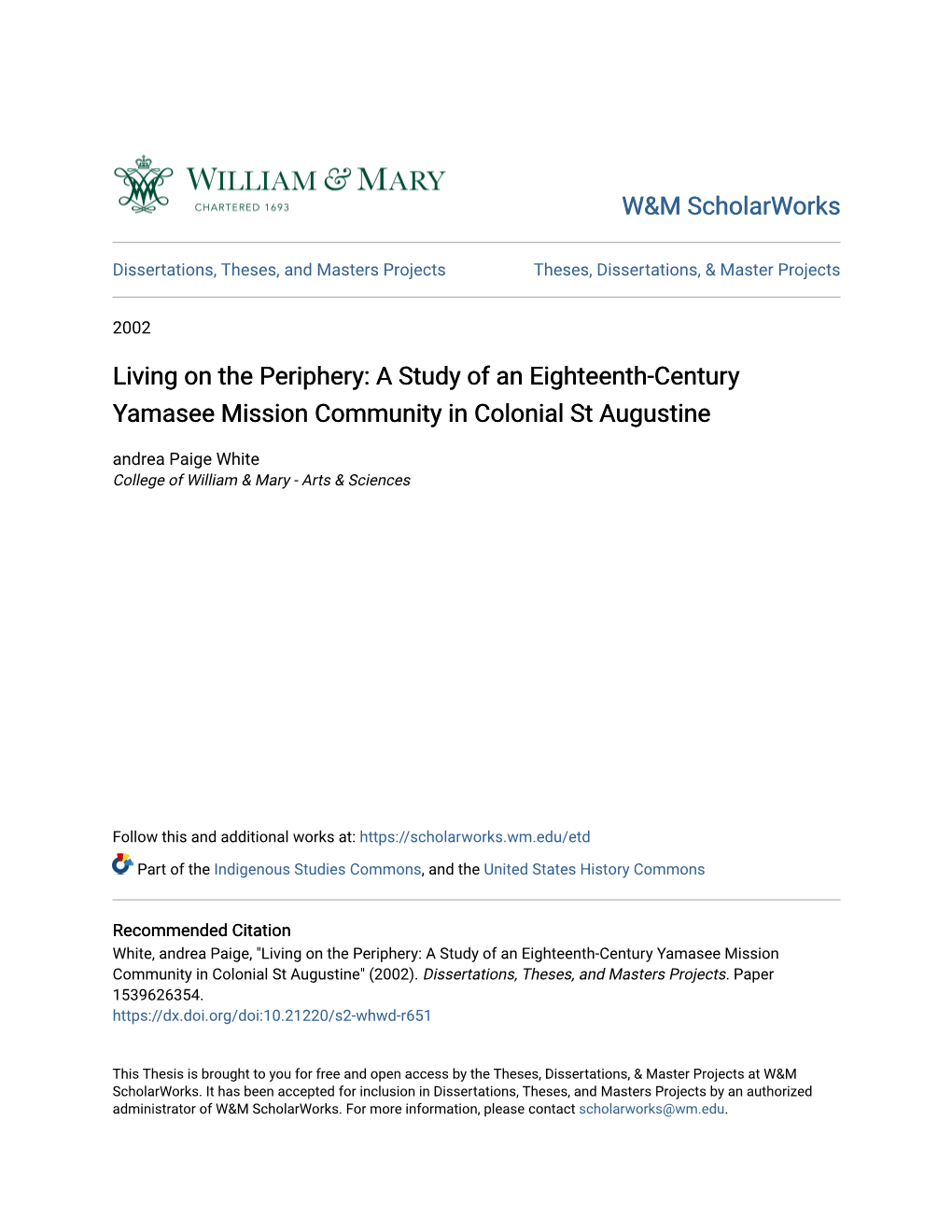 A Study of an Eighteenth-Century Yamasee Mission Community in Colonial St Augustine Andrea Paige White College of William & Mary - Arts & Sciences