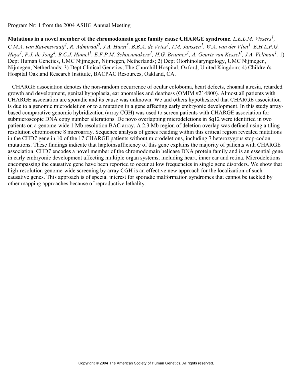 Program Nr: 1 from the 2004 ASHG Annual Meeting Mutations in A