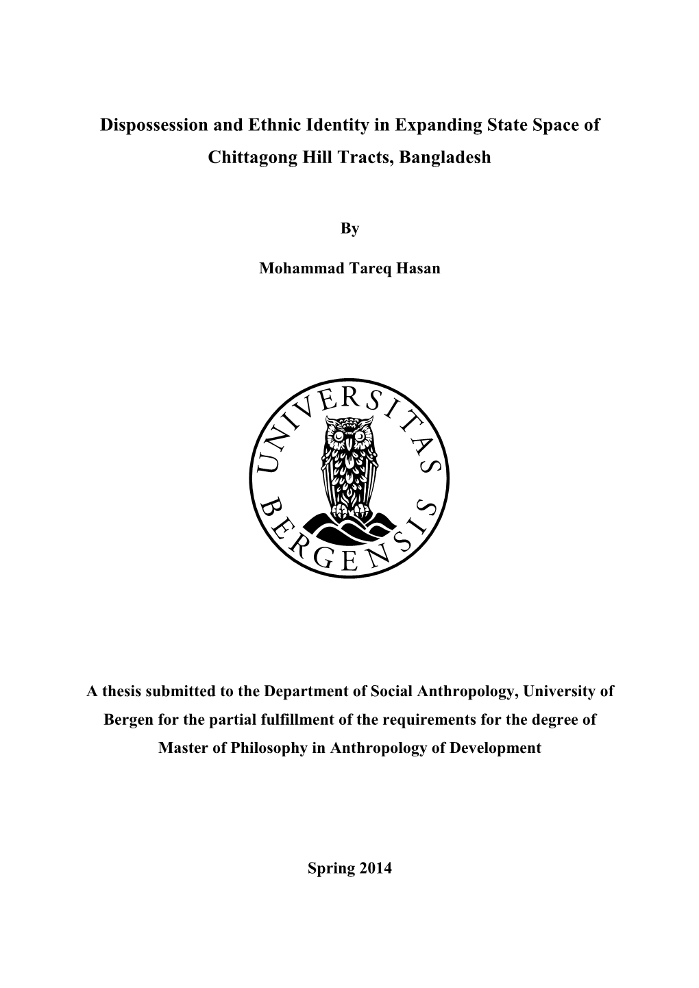 Dispossession and Ethnic Identity in Expanding State Space of Chittagong Hill Tracts, Bangladesh