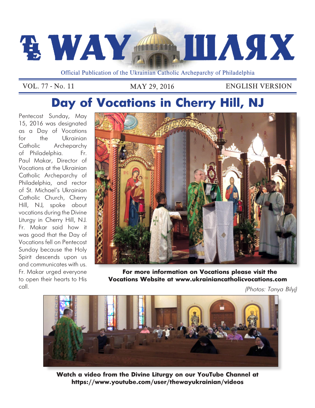 Day of Vocations in Cherry Hill, NJ Pentecost Sunday, May 15, 2016 Was Designated As a Day of Vocations for the Ukrainian Catholic Archeparchy of Philadelphia
